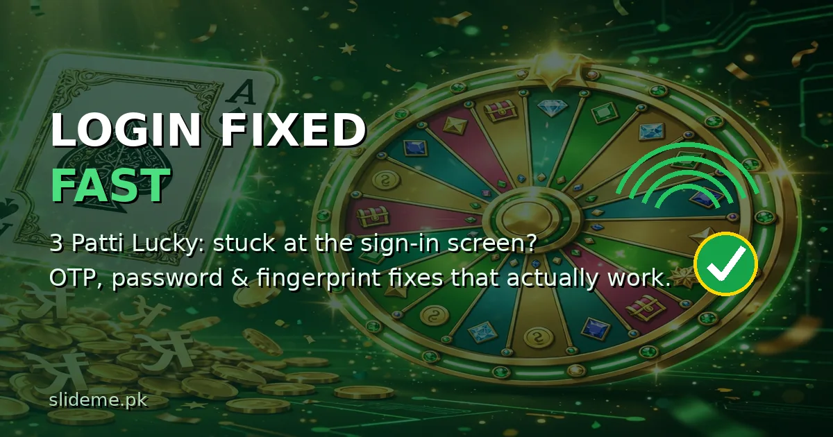 3 Patti Lucky login fixes: OTP, password and fingerprint solutions for Pakistani players