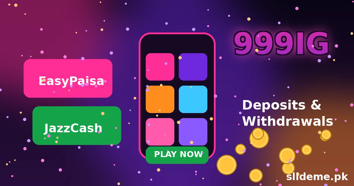 999IG app on smartphone with EasyPaisa and JazzCash deposit and withdrawal options