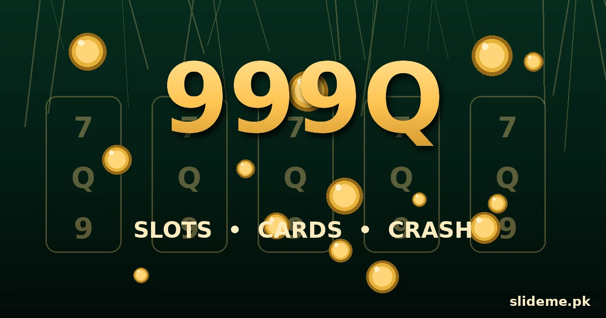 999Q Game slots banner — gold 999Q text with slot reels and coins, slideme.pk