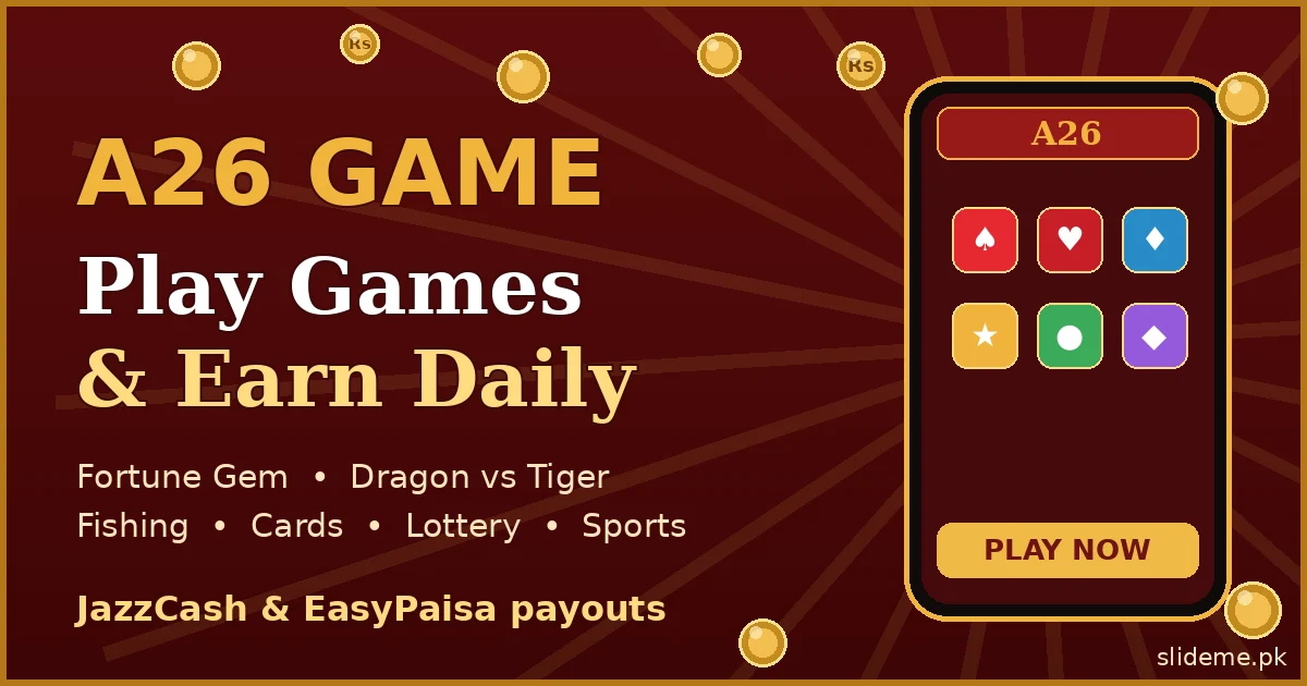 A26 Game fast withdrawal guide — JazzCash and EasyPaisa