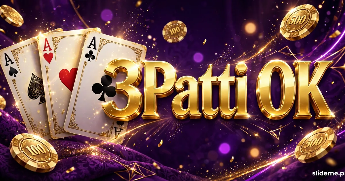 3Patti OK banner showing Teen Patti playing cards and gold casino chips