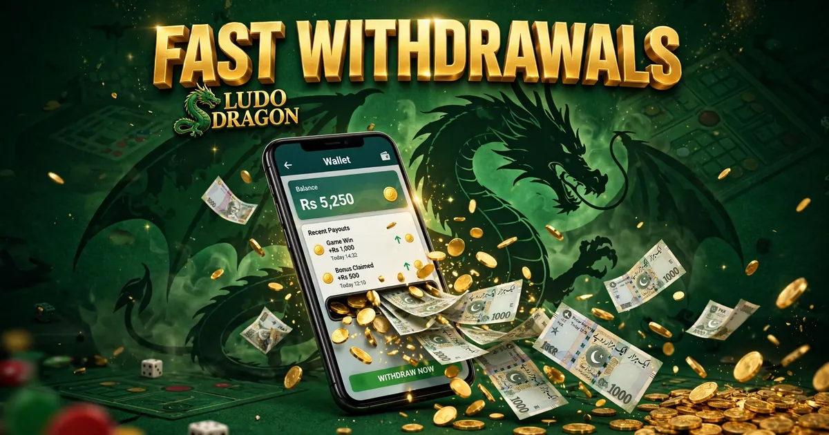 Ludo Dragon Game fast withdrawals to EasyPaisa and JazzCash from the in-app wallet