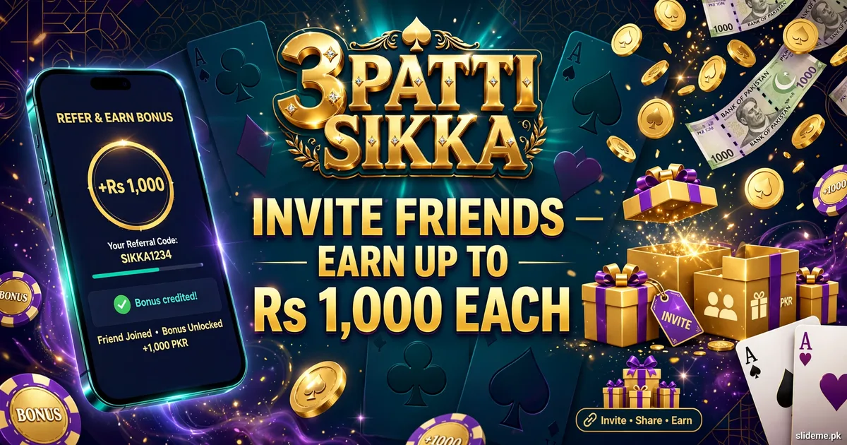 Teen Patti Sikka Game referral bonus — invite friends earn up to Rs 1,000