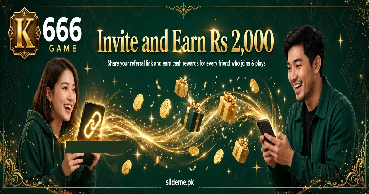 K666 Game referral program banner with Rs 2,000 invite reward — slideme.pk