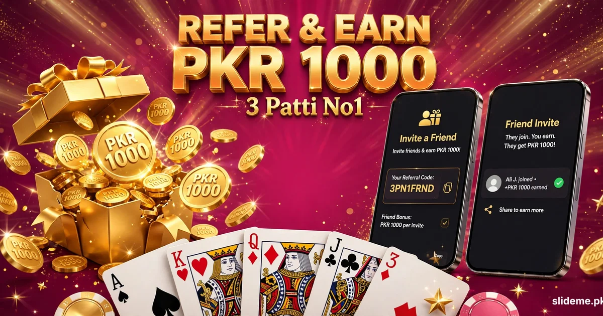 3 Patti No1 refer and earn bonus up to PKR 1000 with gold gift box and coins