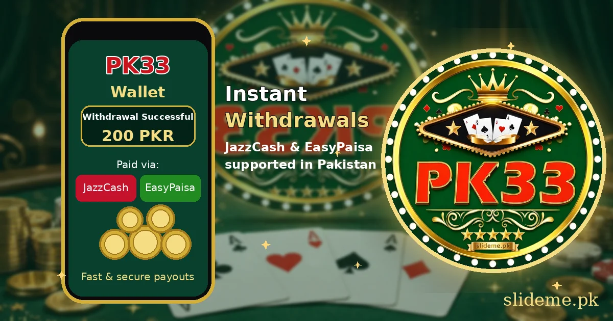 PK33 Game instant PKR withdrawal — phone showing JazzCash and EasyPaisa payout confirmation in green-gold branding