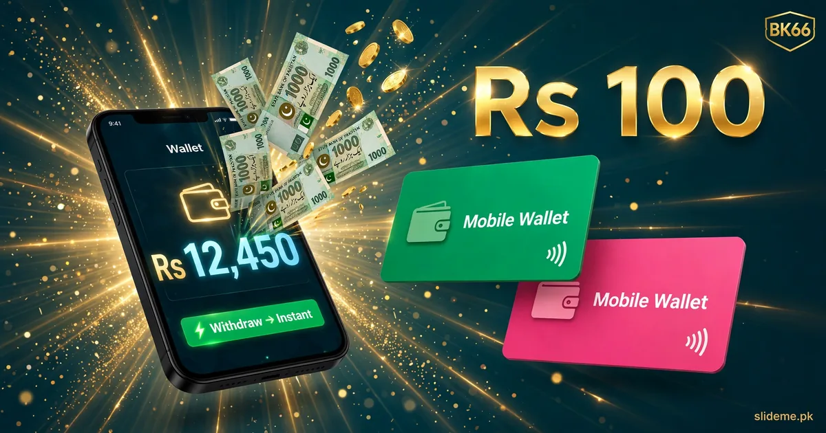 BK66 Rs 100 withdrawal to JazzCash and Easypaisa with phone wallet and rupee notes