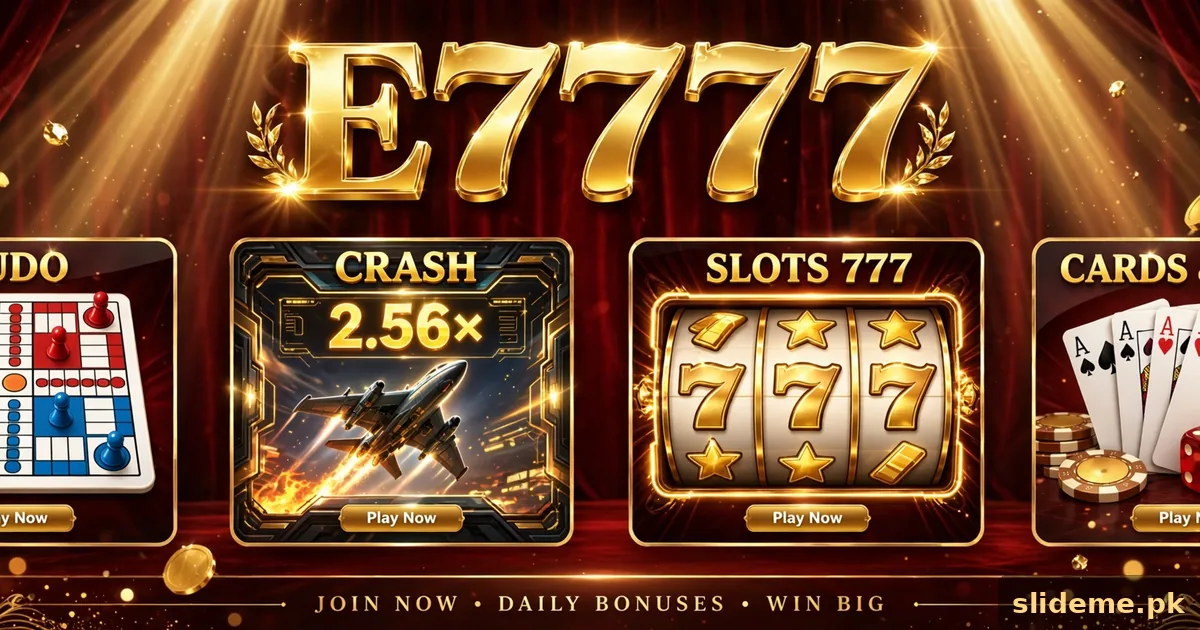 E7777 Game lobby — Ludo, Crash, Slots 777, Dice and card games with gold coins, slideme.pk