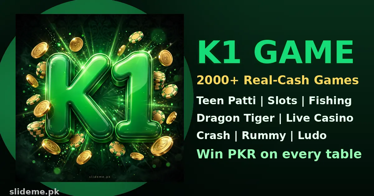 K1 Game app banner — glossy green K1 logo with Teen Patti cards, slots, fishing and live casino games on dark green, slideme.pk