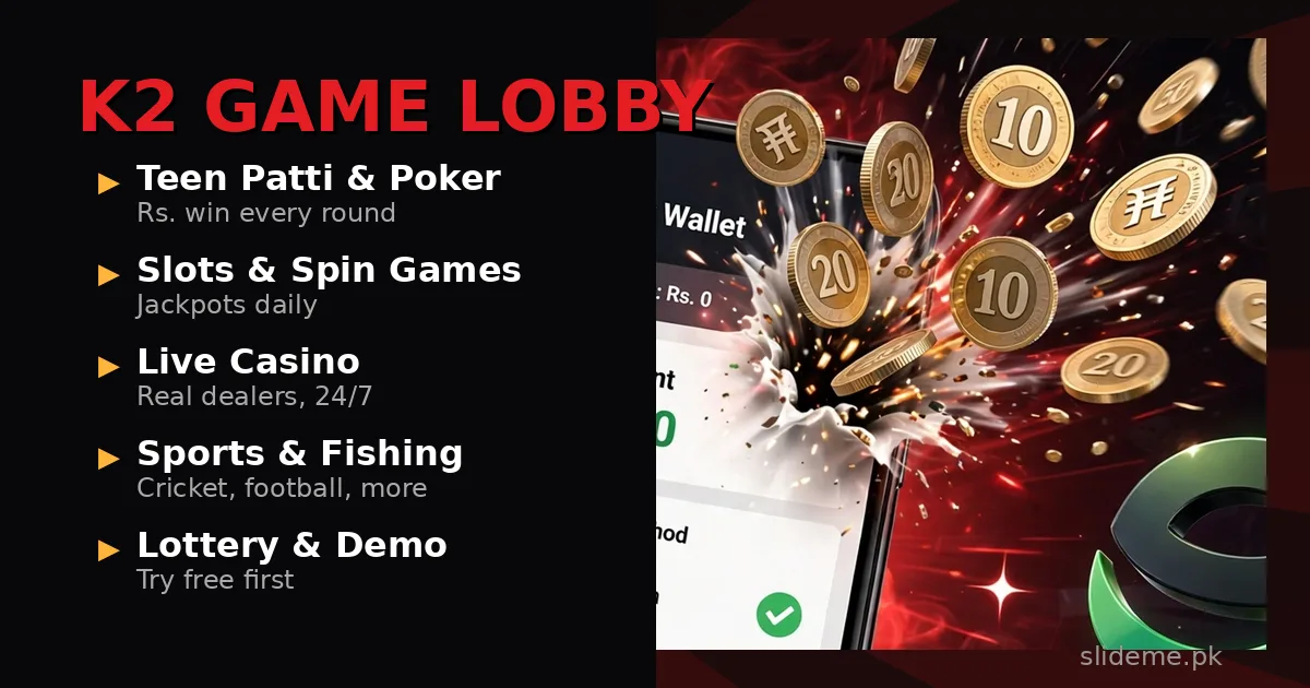 Inside the K2 Game lobby — Teen Patti, slots, live casino, sports, fishing and lottery games