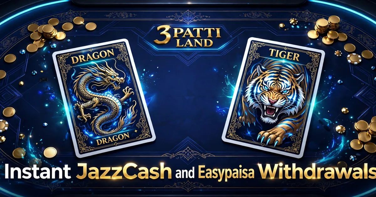 3 Patti Land withdrawal banner — Dragon vs Tiger table with JazzCash and Easypaisa instant cashout text