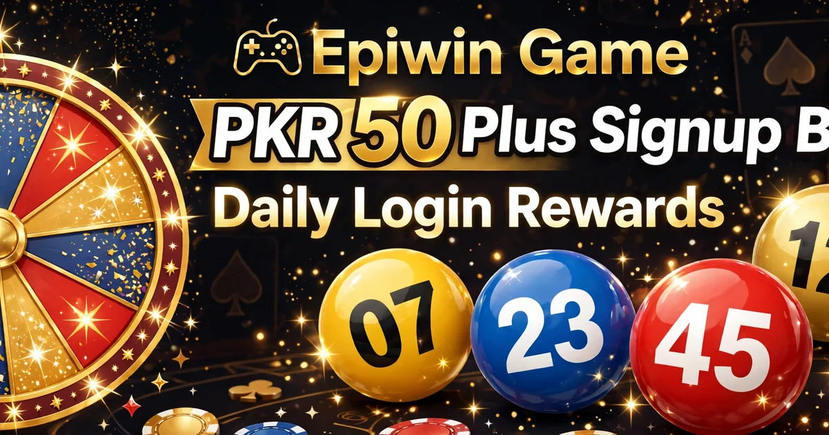 Epiwin Game rewards banner — lucky spin wheel and bingo balls with PKR 50 plus signup bonus text
