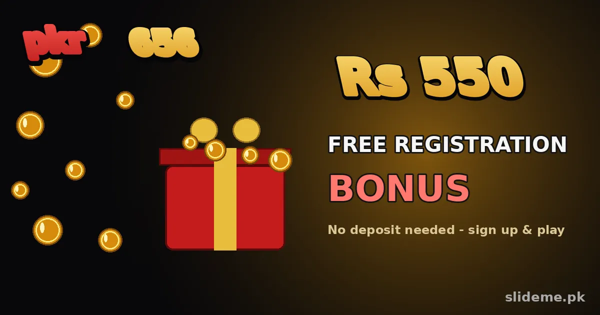 PKR656 Rs 550 free registration bonus