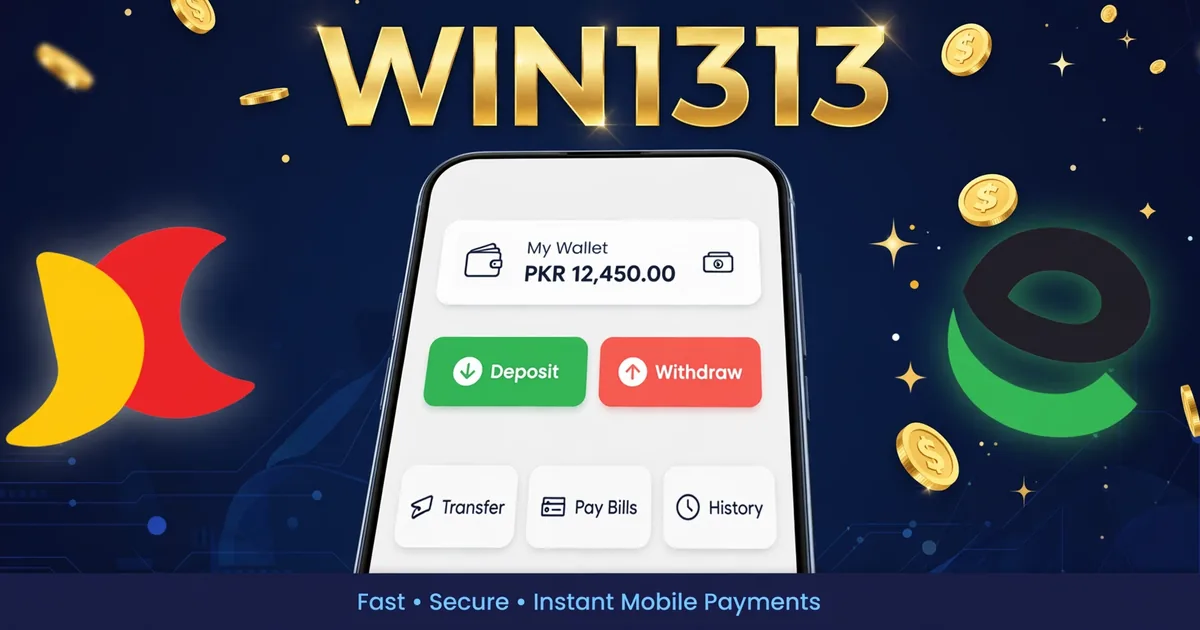WIN1313 Game payments banner showing deposit and withdraw options with JazzCash, EasyPaisa and bank transfer