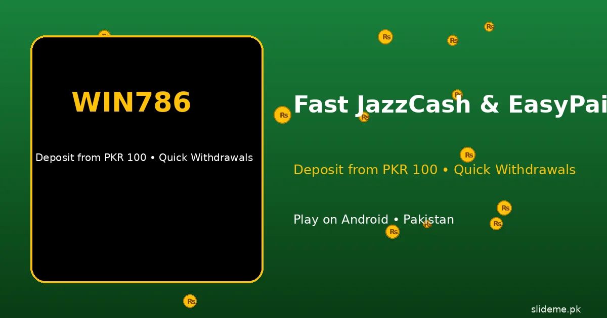 Win786 Game payments banner — tested PKR 700 JazzCash withdrawal and fast EasyPaisa payouts