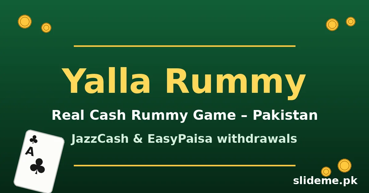 Yalla Rummy real cash rummy game Pakistan – JazzCash and EasyPaisa withdrawals